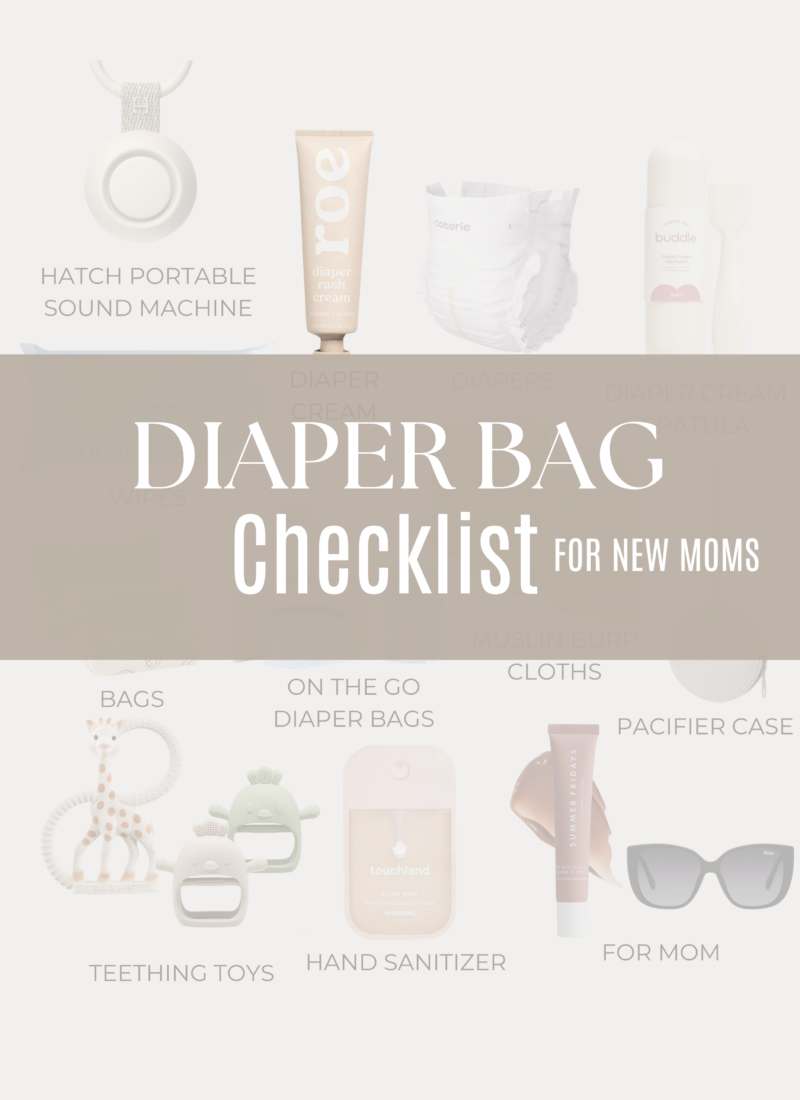 Diaper Bag Essentials: A Checklist for the first-time mom!